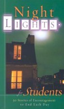 Night Lights for Students: 30 Stories of Encouragement to End Each Day