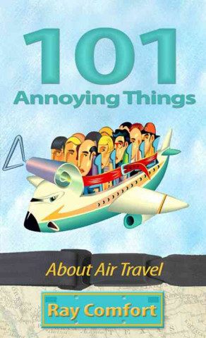 101 Annoying Things about Air Travel