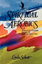 Spiritual Aerobics