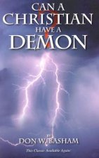 Can a Christian Have a Demon:
