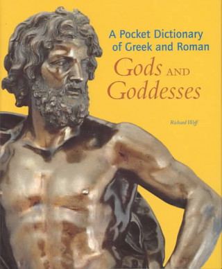 A Pocket Dictionary of Greek and Roman Gods and Goddesses