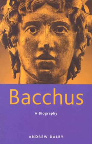 Bacchus: A Biography