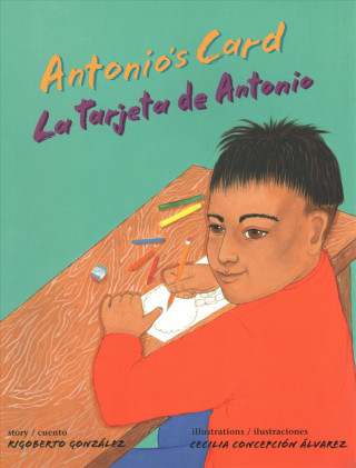 Antonio's Card: La Tarjeta de Antonio