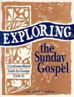 Exploring the Sunday Gospel: A Lectionary-Based Guide for Groups