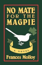 No Mate for the Magpie