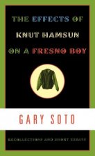 The Effects of Knut Hamsun on a Fresno Boy: Recollections and Short Essays