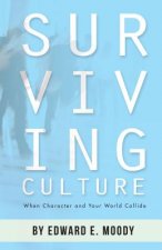 Surviving Culture