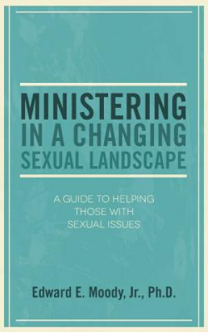 Ministering in a Changing Sexual Landscape