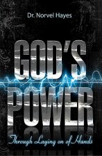 God's Power Through the Laying on of Hands