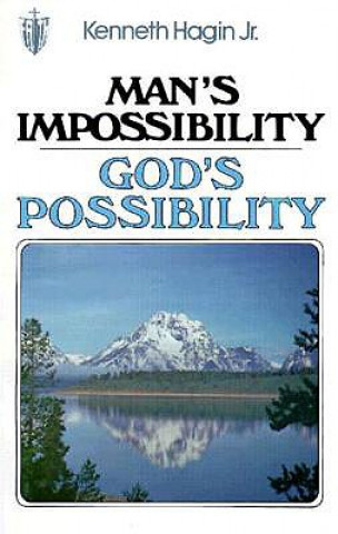 Man's Impossibility-God's Possibility