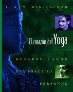 El corazon del Yoga