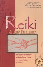 Reíkí Medicina Energética: El Toque Curativo Aplicado En Casa, En Hospitales Y Asilos
