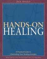 Hands-On Healing: A Practical Guide to Channeling Your Healing Energies