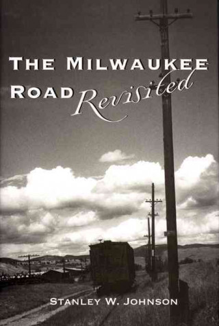 The Milwaukee Road Revisited