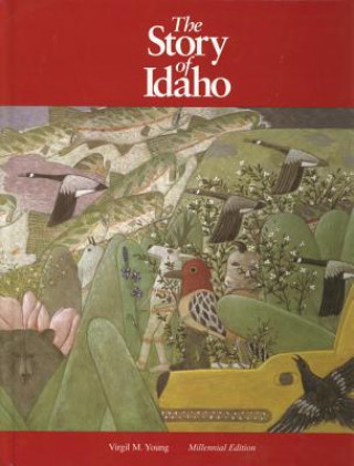 The Story of Idaho