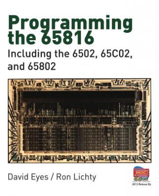 Programming the 65816: Including the 6502, 65c02, and 65802