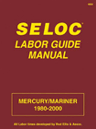 SELOC Mercury Labor Guide Manual: 1980-2000