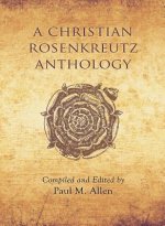 Christian Rosenkreutz Anthology