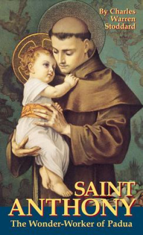 St.Antony, the Miracle-worker of Padua