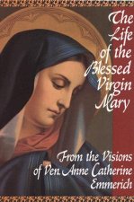 Life of the Blessed Virgin Mary