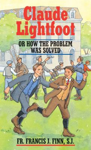 Claude Lightfoot: Or How the Problem Was Solved
