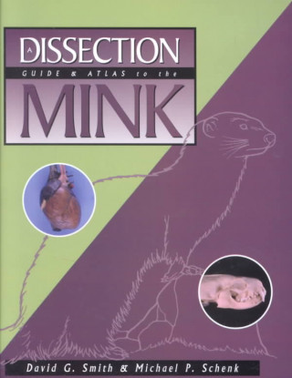 A Dissection Guide and Atlas to the Mink