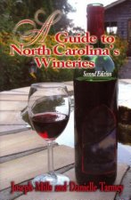 Guide to North Carolina's Wineries, A