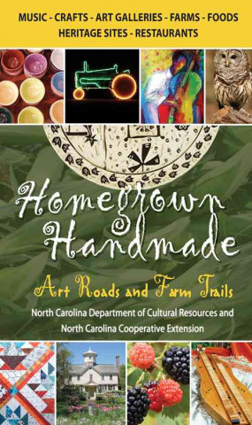 Homegrown Handmade: Art Roads and Farm Trails