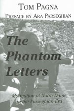 The Phantom Letters: Motivation at Notre Dame in the Parseghian Era
