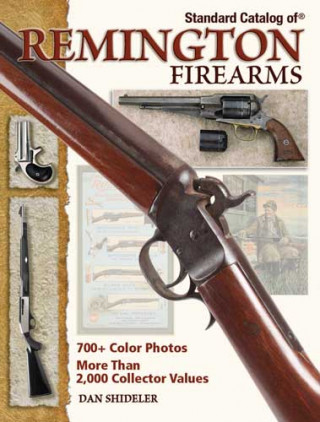 Standard Catalog of Remington Firearms