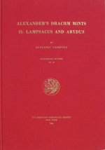 Alexander's Drachm Mints 2: Lampsacus and Abydus