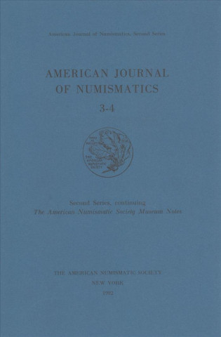 American (AJN 3-4) Journal of Numismatics 3-4 (1991-92)