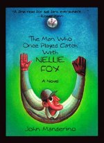 Man Who Once Played Catch with Nellie Fo