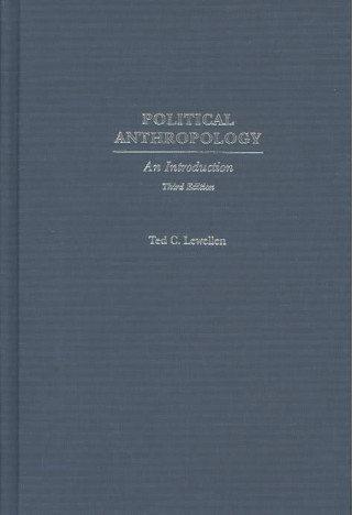 Political Anthropology: An Introduction Third Edition