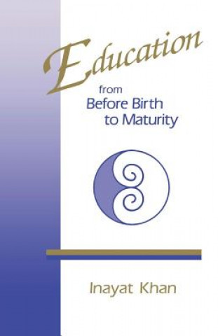 Education from Before Birth to Maturity: Intimate Partnership on the Spiritual Path