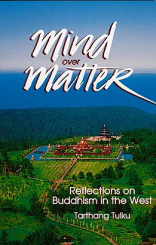 Mind Over Matter: Reflections on Buddhism in the West