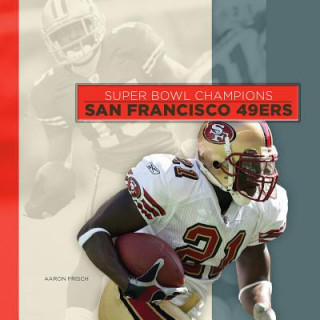 Super Bowl Champions: San Francisco 49ers