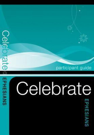 Celebrate Ephesians Participant Guide