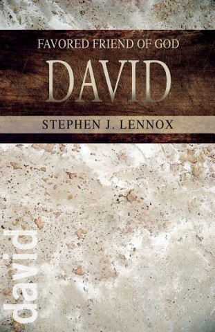 David: Favored Friend of God