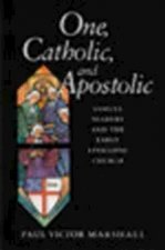 One, Catholic, and Apostolic