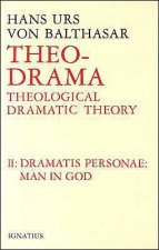 Dramatis Personea: Theological Dramatic Theory