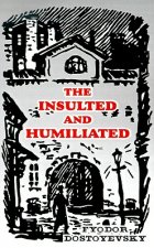 Insulted and Humiliated