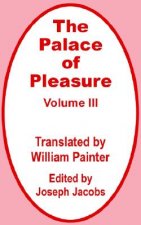 Palace of Pleasure (Volume Three)