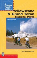 An Outdoor Family Guide to Yellowstone & Grand Teton National Parks
