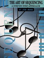 The Art of Sequencing: A Step by Step Approach, Comb Bound Book