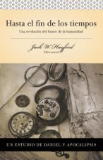 Serie Vida en Plenitud: Hasta el fin de los tiempos