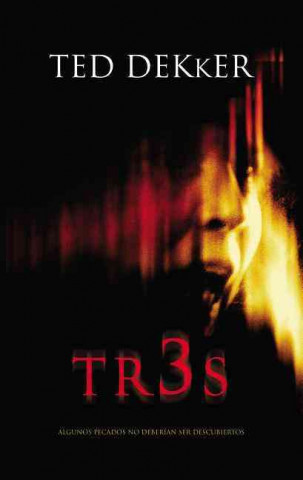 Tr3s: Algunos Pecados No Deberian Ser Descubiertos