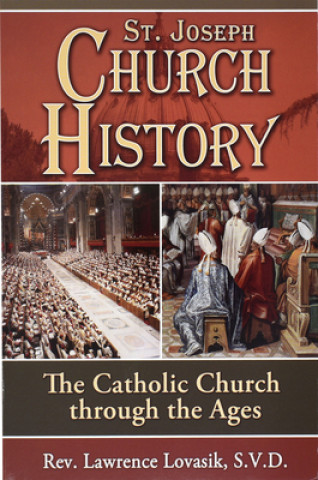 Church History: The Catholic Church Through the Ages