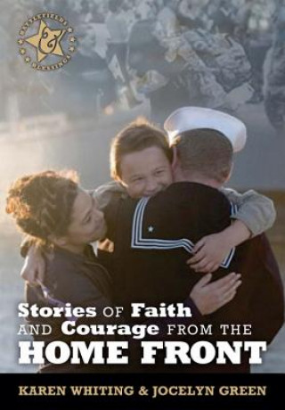 Stories of Faith and Courage from the Home Front