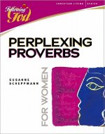 Perplexing Proverbs: A Bible Study for Women